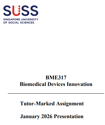 BME317 Biomedical Devices Innovation Tutor-Marked Assignment 2026