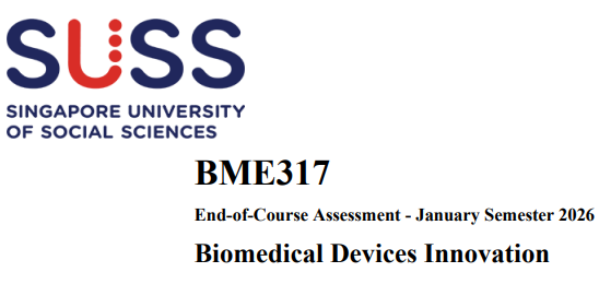 BME317 Biomedical Devices Innovation End-of-Course Assessment