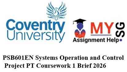 PSB601EN Systems Operation and Control Project PT Coursework 1 Brief 2026